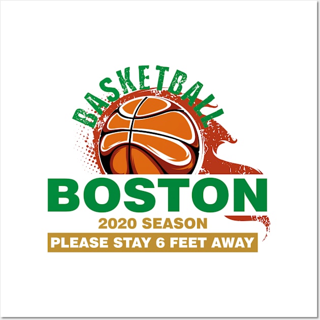 NBA 2020 Boston Celtics Spirit Stay 6ft Away Wall Art by mckinney